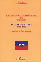 Communauté haïtienne de France, Dix ans d'histoire 1991-2001