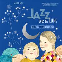9, Jazz sous la Lune, Berceuses et standards jazz