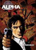 4, Alpha (Premières Armes) , Tome 4 Matriochkas