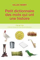 Petit dictionnaire des mots qui ont une histoire