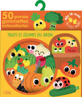 Fruits et légumes du jardin / 50 grandes gommettes