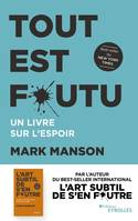 Tout est foutu, Un livre sur l'espoir