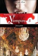 5, Souvenirs d'une Vampire - T5 : Désirée