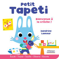 Petit Tapeti, Bienvenue à la crèche