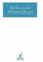 The Composer Wilhelm Killmayer, Musicology