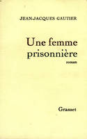 Une femme prisonnière