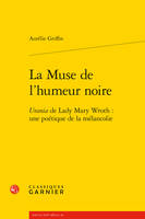 La muse de l'humeur noire, 