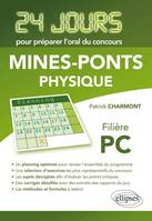 Physique 24 jours pour préparer l’oral du concours Mines-Ponts - Filière PC