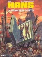 9, HANS T9 PRINCESSE D'ULTIS (LA), Volume 9, La princesse d'Ultis, Volume 9, La princesse d'Ultis, Volume 9, La princesse d'Ultis