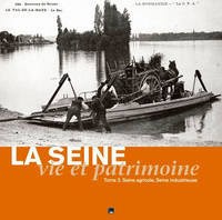 2, La Seine, Vie Et Patrimoine. Seine Agricole, Seine