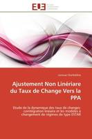 Ajustement Non Linériare du Taux de Change Vers la PPA, Etude de la dynamique des taux de changes: cointégration linéaire et les modèles à changement de rég