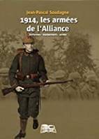 1914, les armées de l'Alliance , Uniformes, équipements, armes