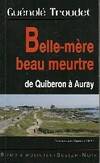 Commissaire Garnier, Belle-mère beau meurtre - Quiberon-Auray, Quiberon-Auray