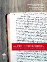 « Auprès de mon écritoire », Le Copie-lettres (1732-1754) de François Pierre de Reynold