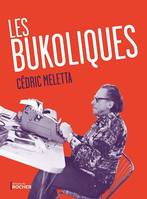 Les Bukoliques, Variations sur Bukowski