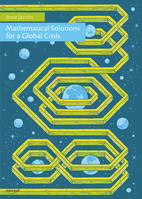 Mathematical Solutions for a Global Crisis (MK#27)