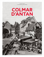 Colmar d'Antan - Nouvelle édition