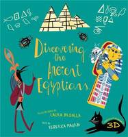 Discovering the Ancient Egyptians /anglais