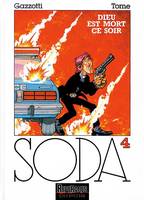 Soda ., 4, SODA - NO 4: DIEU EST MORT CE SOIR