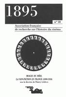 1895, n°18/été 1995, Images du réel : la non-fiction en France, 1890-1930