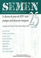 SEMEN, n°25, Le discours de presse du 19e siècle : pratiques socio-discursives émergentes