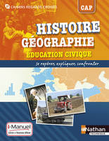 Histoire Géographie Education civique - CAP Cahiers regards croisés CAP i-Manuel bi-média