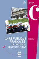 La République française : le citoyen et les institutions