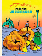 7, Philémon - Tome 7 - Ile des brigadiers (L'), Volume 7, L'île des brigadiers