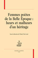 Femmes poètes de la Belle Époque : heurs et malheurs d’un héritage