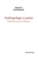 Anthropologie et poésie. L'effondrement du symbolique