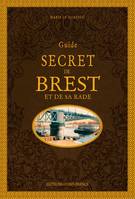 Guide secret de Brest et de sa Rade