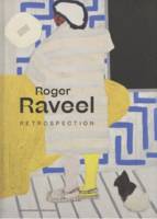 Roger Raveel., Catalogue de l'exposition au Palais des Beaux-arts de Bruxelles, du 18 mars au 21 juillet 2021.