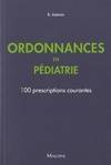 Ordonnances en pédiatrie, 100 prescriptions courantes