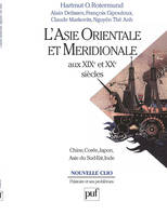 L'Asie orientale et méridionale aux XIXe et XXe siècles