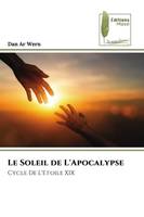 Le Soleil de L'Apocalypse, Cycle De L'Etoile XIX