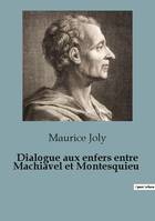 Dialogue aux enfers entre Machiavel et Montesquieu