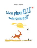 Mon phon'ELLE, Bestiaire de rimes en ELLE