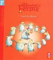 LUCIE LA RALEUSE/HISTOIRES FERME