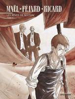 Tome 2, Les rêves de Milton - Tome 2 - Les rêves de Milton, tome 2