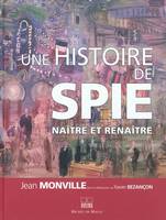 Une histoire de SPIE naître et renaître, naître et renaître