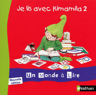 Un monde à lire - Kimamila CP - série rouge - Je lis avec Kimamila 2