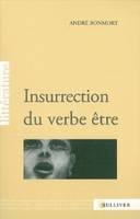 Insurrection du Verbe Etre