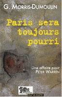 Une affaire pour Peter Warren, Paris Sera Toujours Pourri, roman