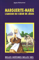 Sainte Marguerite-Marie, L'amour du cœur de Jésus