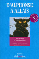 D'Alphonse à Allais - Ses facéties et mystifications, Ses facéties et mystifications