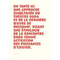 Duchamp, le regardeur et la scène de l'art / un théâtre dada, un théâtre dada