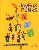 Joyeux punks, 1, 2, 3