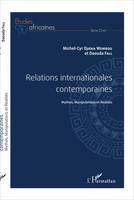 Relations internationales contemporaines, Mythes, manipulations et réalités