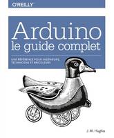 Arduino : le guide complet