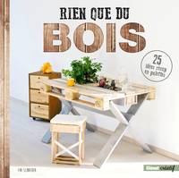 Rien que du bois